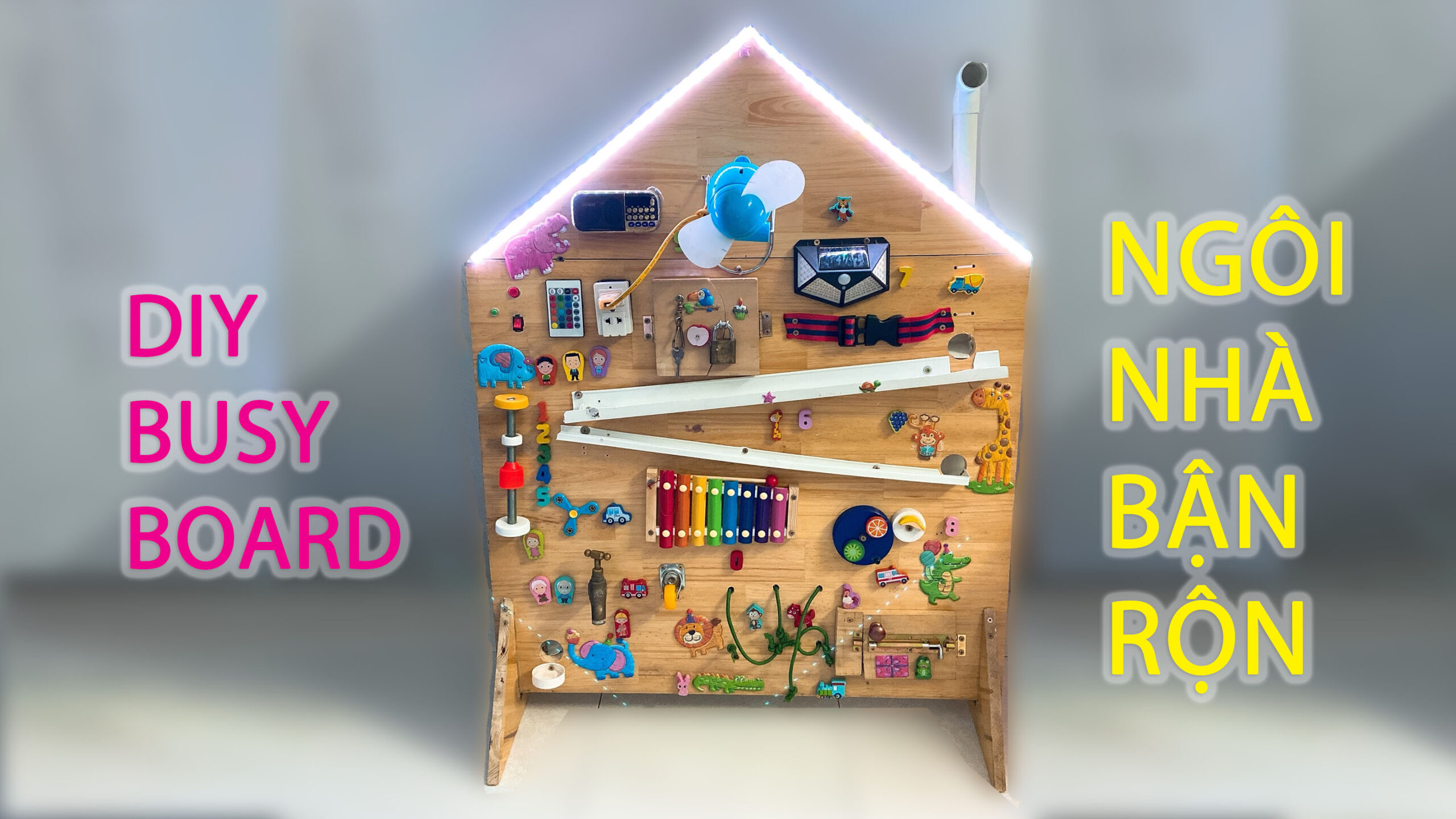 Tự làm đồ chơi ngôi nhà bận rộn cho bé – DIY Busy Board For Kids